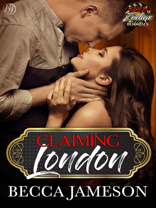 Title details for Claiming London by Becca Jameson - Available